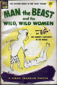 Man the Beast and the Wild, Wild Women by Partch, Virgil Franklin - 1953