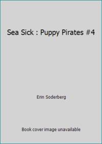Puppy Pirates #4: Sea Sick
