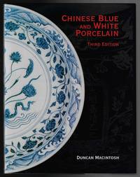 Chinese Blue and White Porcelain (Third Edition) by Macintosh, Duncan - 1994