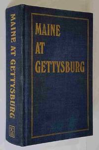 Maine at Gettysburg: Report of Maine Commissioners