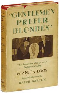 Gentlemen Prefer Blondes&quot; - The Intimate Diary of A Professional Lady by LOOS, Anita - 1925