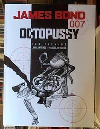 James Bond 007; Octopussy by Lawrence, Jim & Horak, Yaroslav & Flemming, Ian - 2004