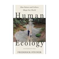 Human Ecology: How Nature and Culture Shape Our World