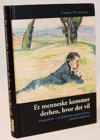 Et menneske kommer derhen, hvor det vil - en mands liv - om forfatteren og journalisten Johannes...