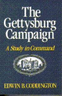 The Gettysburg Campaign: A Study in Command