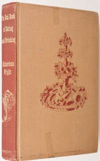 The Bed-Book of Eating and Drinking by Richardson Wright - Hardcover - 1943 - from Firefly Bookstore LLC (SKU: 48527)