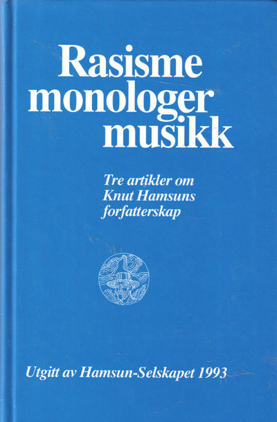 Rasisme, monologer, musikk. Tre artikler om Knut…