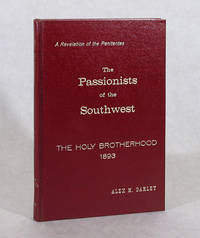 image of The Passionists Of The Southwest, Or The Holy Brotherhood