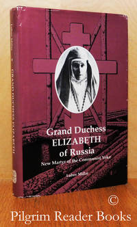 image of Grand Duchess Elizabeth of Russia: New Martyr of the Communist Yoke.