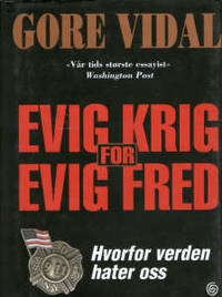 Evig krig for evig fred. Hvorfor hater verden oss