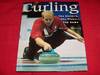 Curling : The History, the Players, the Game