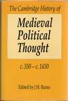 [PHILOSOPHY] THE CAMBRIDGE HISTORY OF POLITICAL THOUGHT C.350-C.1450