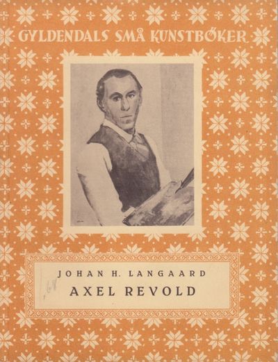 (REVOLD, AXEL) Axel Revold.