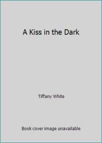 A Kiss in the Dark