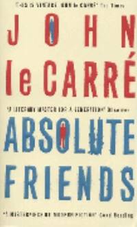 Absolute friends by Le Carre, John - 2003