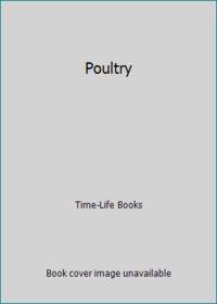 Poultry by Time-Life Books - 1979