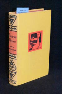 Fiesta in Mexico by Erna Fergusson (AUTHOR SIGNED) - 1934