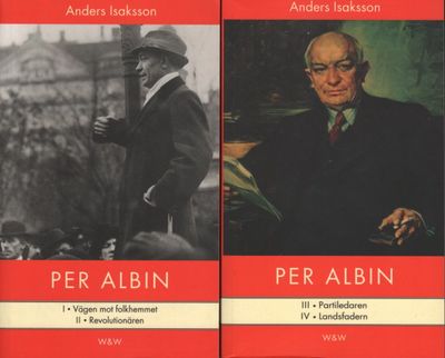 PER ALBIN I-IV. Vägen mot folkhemmet -…