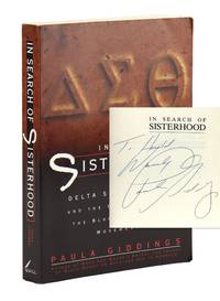 In Search of Sisterhood: Delta Sigma Theta and the Challenge of the Black Sorority Movement [Inscribed and Signed]