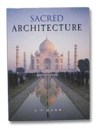 Sacred Architecture by Mann, A.T - 1996