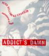ADDICT'S DAMN: AN INTERLEAVING OF ARCHITECTURE and THE HOMELESS AND WORK HARD PLAY DEAD: 101 BEST-LOVED SHORT VERSES