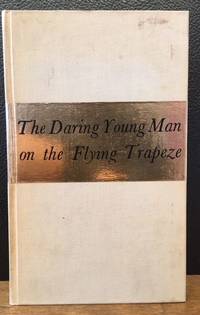 THE DARING YOUNG MAN ON THE FLYING TRAPEZE AND OTHER STORIES by Saroyan, William - 1934