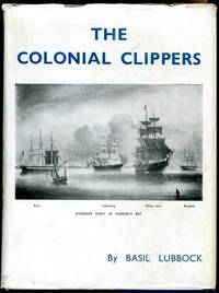 The Colonial Clippers. by LUBBOCK, BASIL