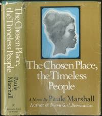 The Chosen Place, The Timeless People by MARSHALL, Paule - 1969