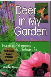 cover of DEER IN MY GARDEN VOLUME 1 Perennials & Subshrubs