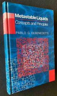 Metastable Liquids: Concepts and Principles