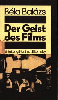 Der Geist des Films. Einleitung Hartmut Bitomsky.
