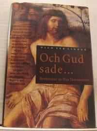 Och Gud sade... Berättelser ur Nya Testamentet.