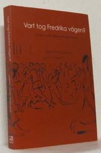 Vart tog Fredrika vägen? En bok om…