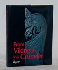 From Viking to Crusader: Scandinavia and Europe 800-1200