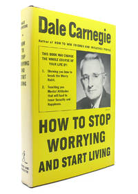 image of HOW TO STOP WORRYING AND START LIVING