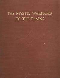 THE MYSTIC WARRIORS OF THE PLAINS by Mails, Thomas E - 1972