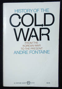 cover of History of the Cold War from the Korean War to the Present; Translated from the French by Renaud Bruce