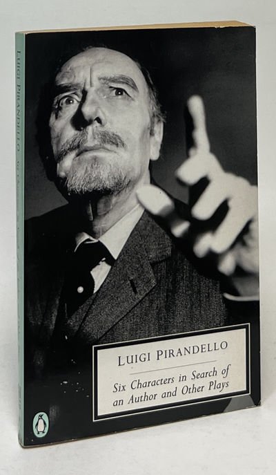 Six Characters in Search of an Author and Other Plays