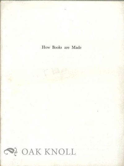 HOW BOOKS ARE MADE: A VISIT TO A PRINTING AND PUBLISHING HOUSE
