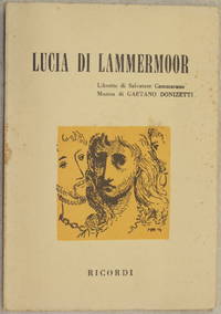 LUCIA DI LAMMERMOOR DRAMMA TRAGICO IN 2 PARTI LIBRETTO DI SALVATORE CAMMARANO MUSICA DI GAETANO...