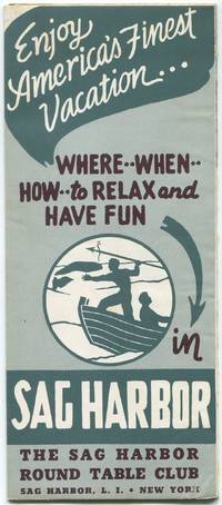 (Brochure and map): Enjoy America's Finest Vacation. Where, When, How to Relax and Have Fun in Sag Harbor