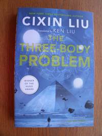 The Three-Body Problem by Liu, Cixin - 2019