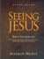 Seeing Jesus, Study Guide (includes 2 disk DVD set NEW-sealed)