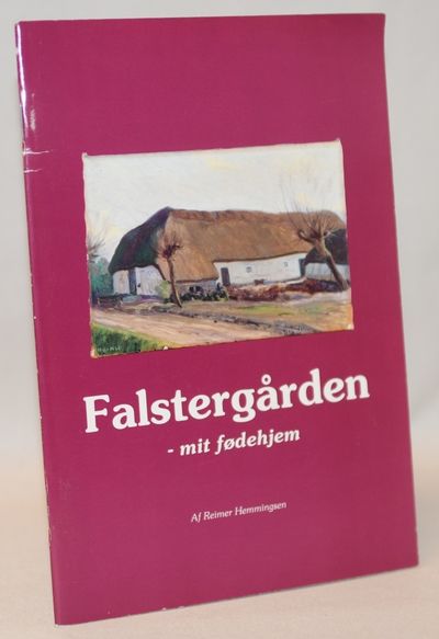 Falstergården - mit fødehjem.