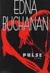Pulse by Edna R Buchanan - Paperback - 1999 - from Melissa E Anderson (SKU: 03219)
