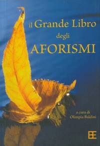 Il grande libro degli aforismi.