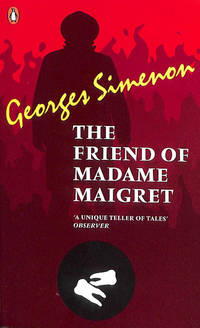 The Friend Of Madame Maigret (Penguin Red Classics)