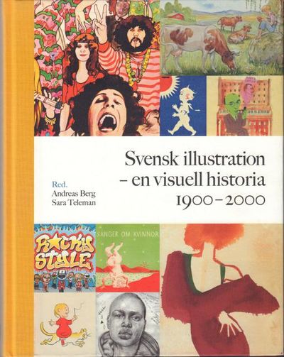 Svensk illustration. En visuell historia.…