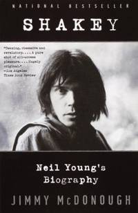 Shakey: Neil Young&#039;s Biography de McDonough, Jimmy - 2003