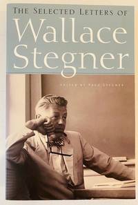 The Selected Letters of Wallace Stegner